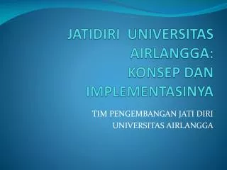 jatidiri universitas airlangga konsep dan implementasinya