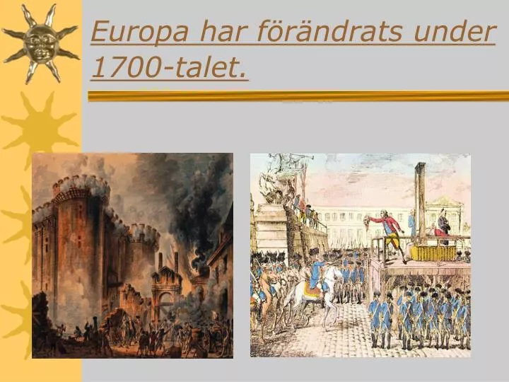 europa har f r ndrats under 1700 talet