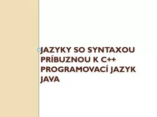 jazyky so syntaxou pr buznou k c programovac jazyk java