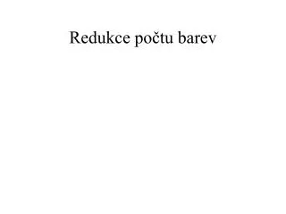 redukce po tu barev
