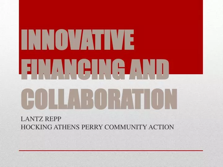 innovative financing and collaboration