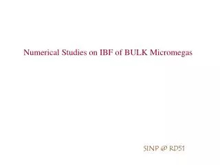 Numerical Studies on IBF of BULK Micromegas