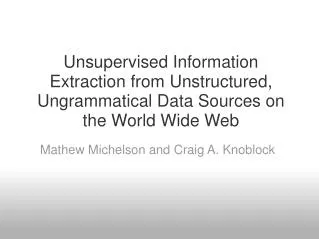 Mathew Michelson and Craig A. Knoblock