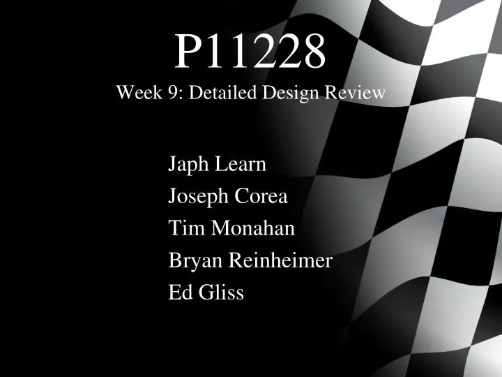 p11228 week 9 detailed design review