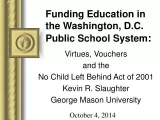 Funding Education in the Washington, D.C. Public School System :