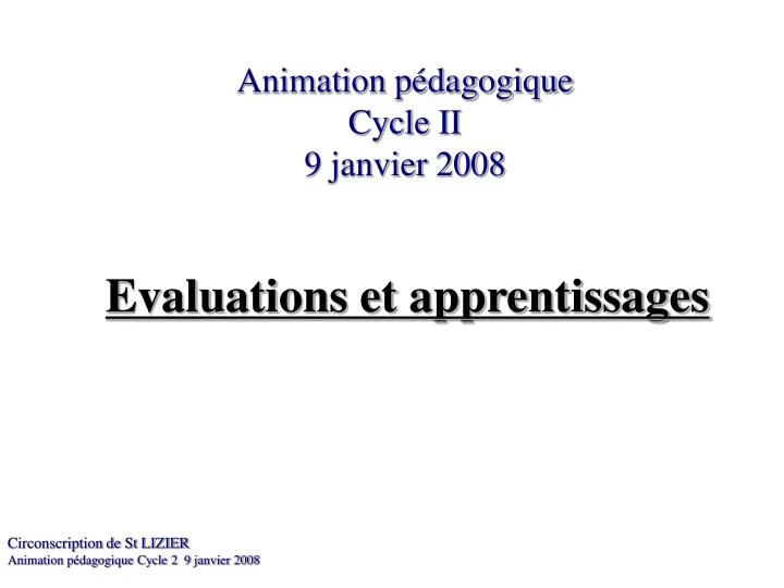 animation p dagogique cycle ii 9 janvier 2008