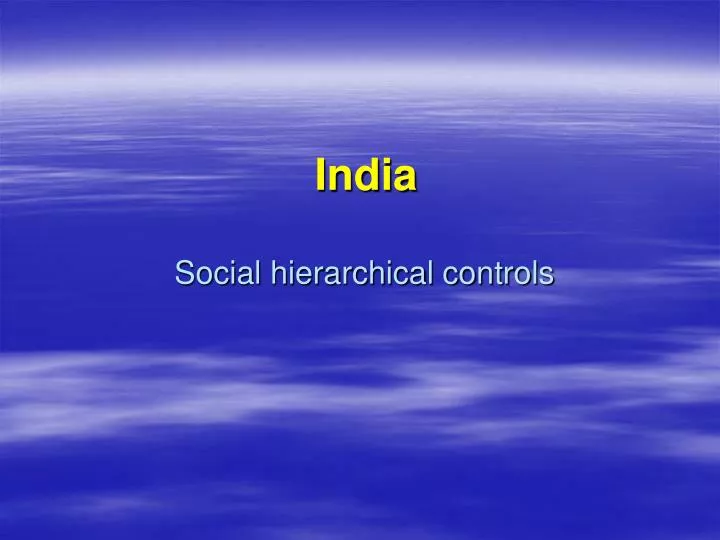 india social hierarchical controls
