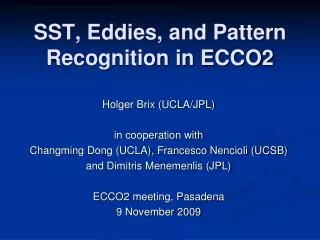 SST, Eddies, and Pattern Recognition in ECCO2