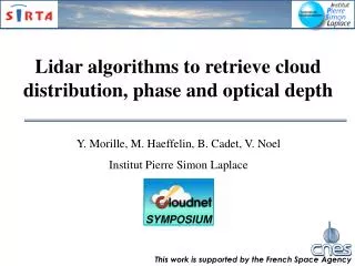 Lidar algorithms to retrieve cloud distribution, phase and optical depth