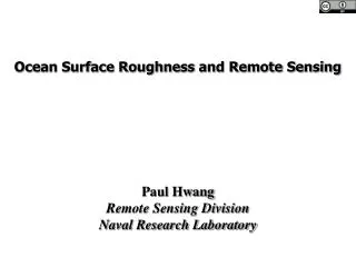 Ocean Surface Roughness and Remote Sensing