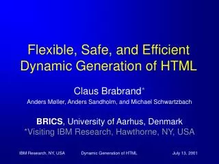 Flexible, Safe, and Efficient Dynamic Generation of HTML