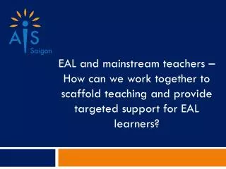 How can we support EAL students during lessons?