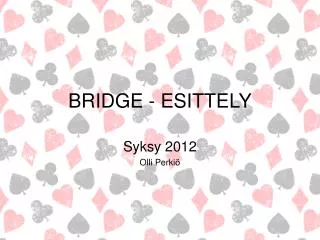 bridge esittely