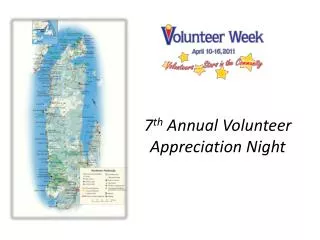 7 th Annual Volunteer Appreciation Night