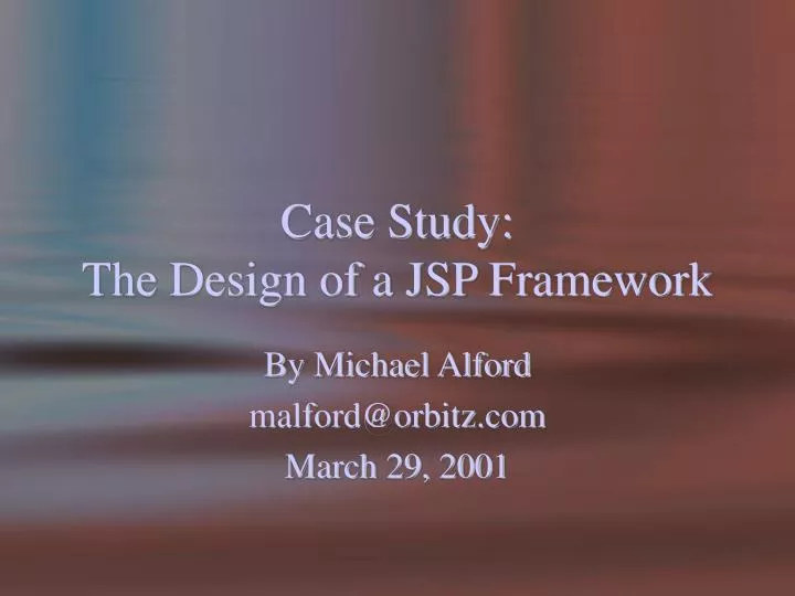 case study the design of a jsp framework