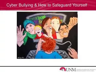 Cyber Bullying &amp; How to Safeguard Yourself