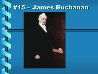 15 james buchanan