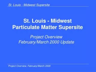 St. Louis - Midwest Particulate Matter Supersite