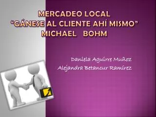 mercadeo local g nese al cliente ah mismo michael bohm