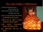 You can make a difference - slide 1