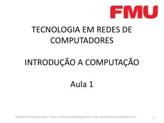 tecnologia em redes de computadores introdu o a computa o aula 1