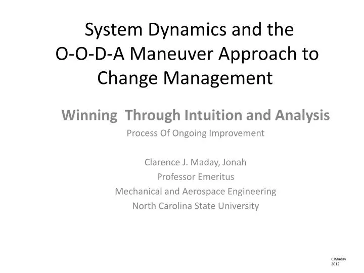 system dynamics and the o o d a maneuver approach to change management