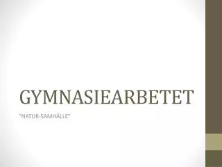 gymnasiearbetet