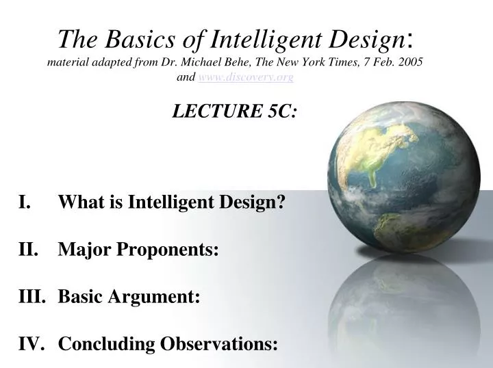 what is intelligent design ii major proponents basic argument iv concluding observations
