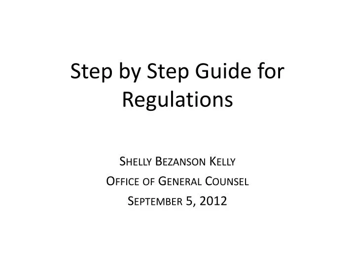 step by step guide for regulations