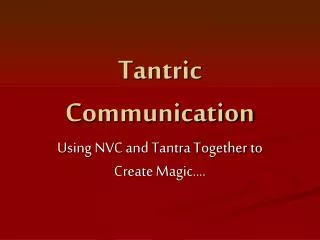 Tantric Communication