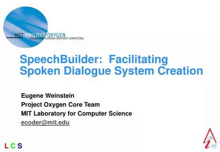 speechbuilder facilitating spoken dialogue system creation