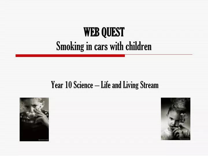 web quest smoking in cars with children