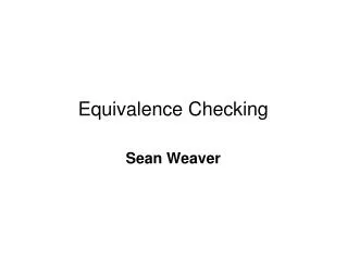 Equivalence Checking