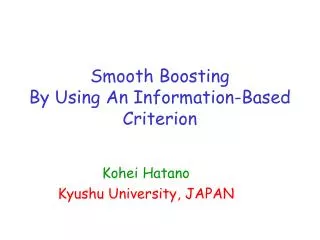 Smooth Boosting By Using An Information-Based Criterion