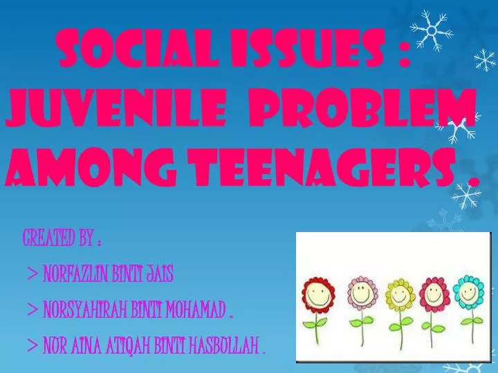 social issues juvenile problem among teenagers