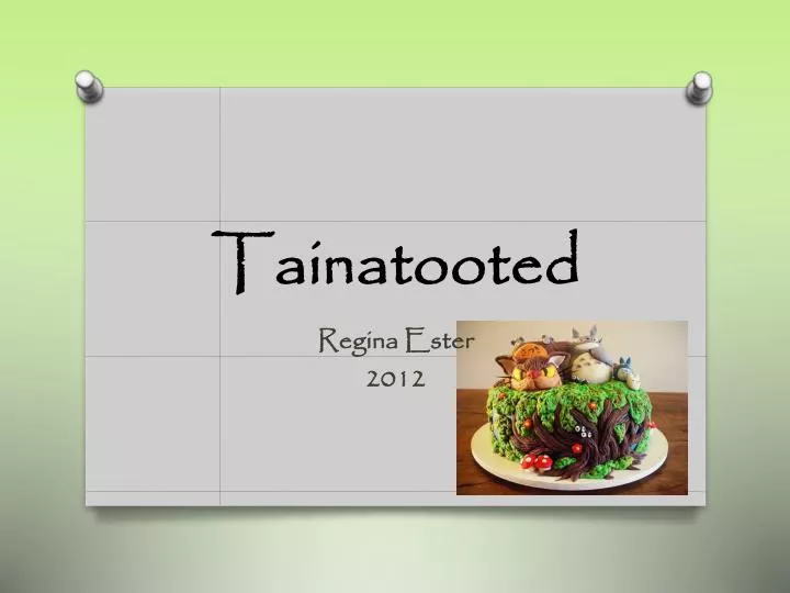 tainatooted