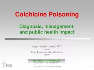 Colchicine Poisoning Diagnosis, management, and public health impact