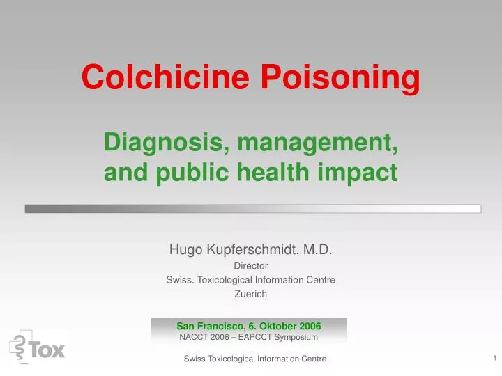 colchicine poisoning diagnosis management and public health impact
