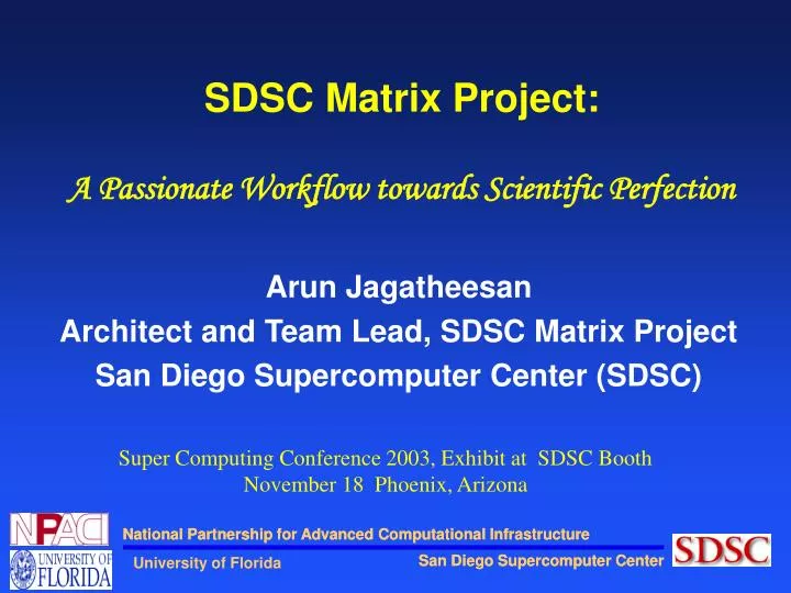 sdsc matrix project a passionate workflow towards scientific perfection