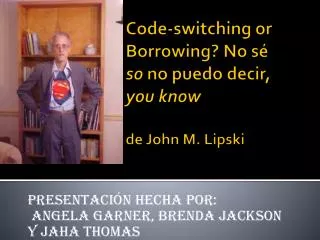 presentaci n hecha por angela garner brenda jackson y jaha thomas
