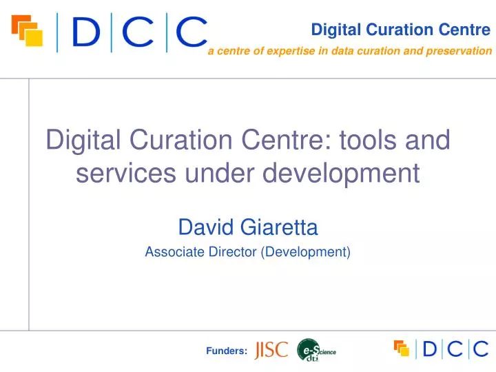 digital curation centre tools and services under development