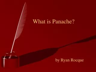 What is Panache?
