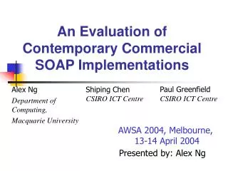 An Evaluation of Contemporary Commercial SOAP Implementations