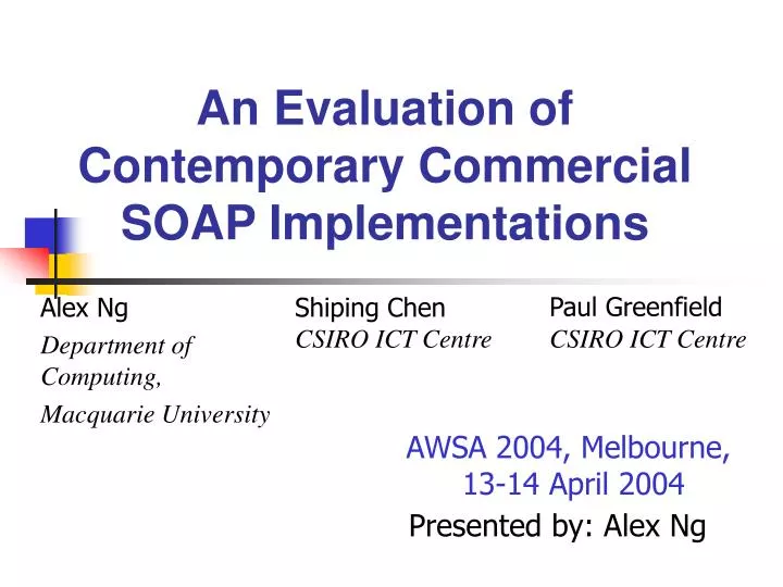 an evaluation of contemporary commercial soap implementations