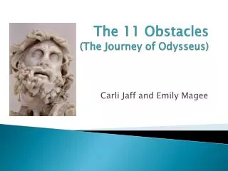 The 11 Obstacles (The Journey of Odysseus)