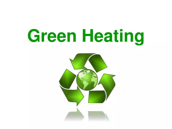 green heating
