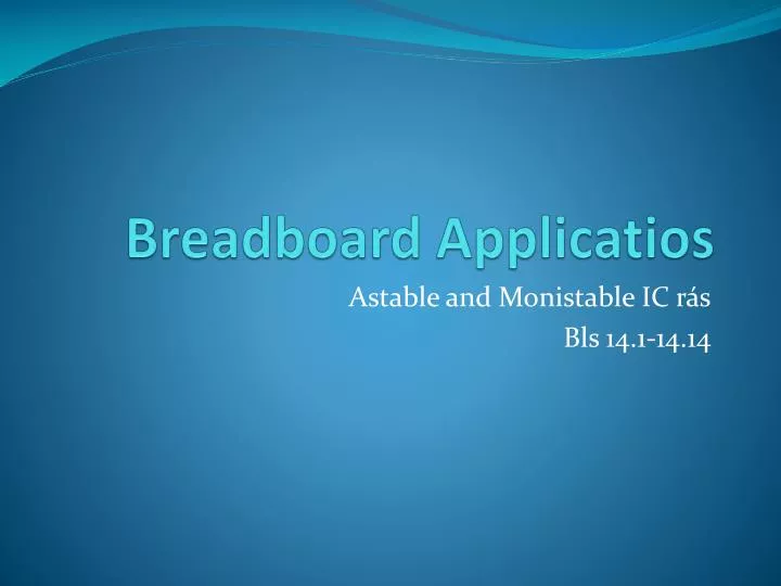 breadboard applicatios