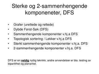 sterke og 2 sammenhengende komponeneter dfs