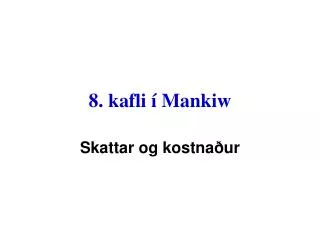 8 kafli mankiw