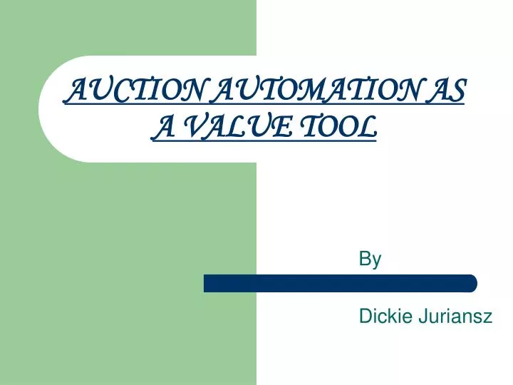auction automation as a value tool